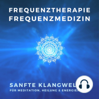 Frequenztherapie - Frequenzmedizin - Heilen mit Energiemedizin