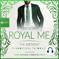 The Birthday - Royal Me, Episode 2 (ungekürzt)