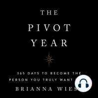 The Pivot Year: 365 Days To Become The Person You Truly Want To Be