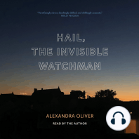 Hail, the Invisible Watchman