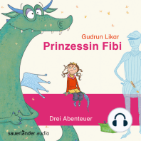 Prinzessin Fibi - Der verliebte Drache und andere Abenteuer