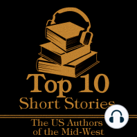 The Top 10 Short Stories - The US Authors of the Mid-West