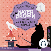 Kater Brown und der Magische Mister Miracle - Ein Kater Brown-Krimi, Teil 7 (Ungekürzt)