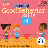 Learning Good Behavior Skills Part 2