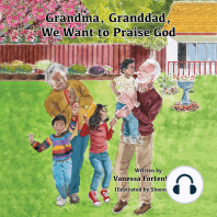 Grandma, Granddad, We Want to Praise God