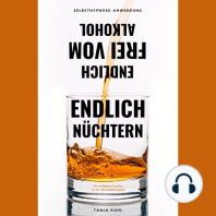 Endlich nüchtern. Endlich frei vom Alkohol.