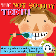 The Not So Tidy Teeth