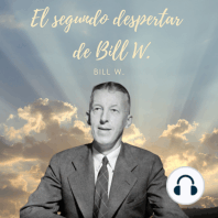 EL segundo despertar de Bill W.