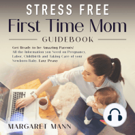 Stress Free First Time Mom Guidebook