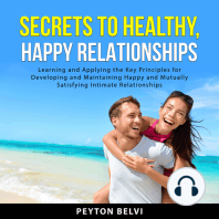 Secrets to Healthy, Happy Relationships