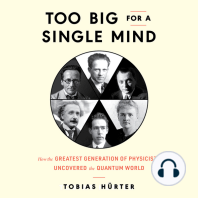 Too Big for a Single Mind: How the Greatest Generation of Physicists Uncovered the Quantum World