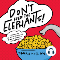 Don’t Feed the Elephants!