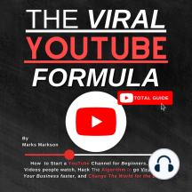 The Viral YouTube Formula: How to Start a YouTube Channel for ...