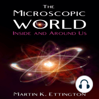 The Microscopic World Inside and Around Us