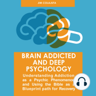 Brain Addicted and Deep Psychology