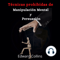 Tecnicas prohibidas de manipulacion mental y persuasion