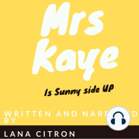 Mrs Kaye is Sunny Side Up