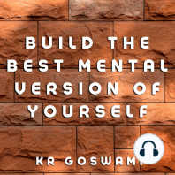 Build the Best Mental Version of Youself