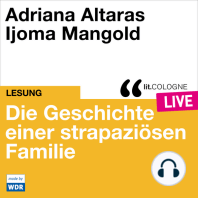 Die Geschichte einer strapaziösen Familie - lit.COLOGNE live (Ungekürzt)