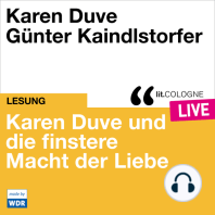 Karen Duve und die finstere Macht der Liebe - lit.COLOGNE live (ungekürzt)