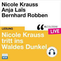 Nicole Krauss tritt ins Waldes Dunkel - lit.COLOGNE live (ungekürzt)