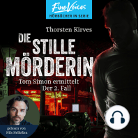 Die stille Mörderin - Tom Simon ermittelt, Band 2 (ungekürzt)