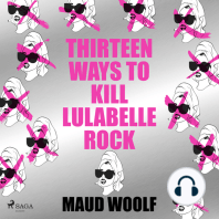 Thirteen Ways to Kill Lulabelle Rock