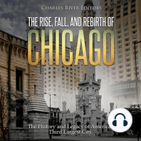 The Rise, Fall, and Rebirth of Chicago