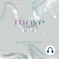Move On - New England School of Ballet, Teil 4 (Ungekürzt)