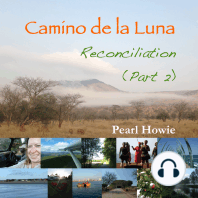 Camino de la Luna - Reconciliation (Part 2)