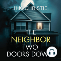 The Neighbor Two Doors Down