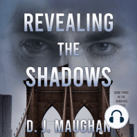 Revealing the Shadows
