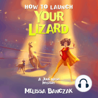 How to Launch Your Lizard
