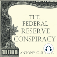 The Federal Reserve Conspiracy