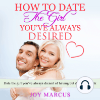 How to Date the Girl You’ve Always Desired