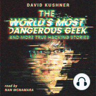 The World's Most Dangerous Geek: And More True Hacking Stories
