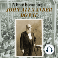 A Rare Recording of John Alexander Dowie