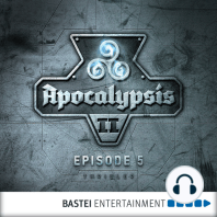 Apocalypsis, Season 2, Episode 5