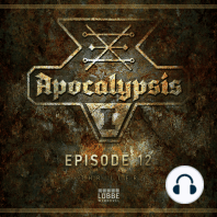 Apocalypsis, Staffel 1, Episode 12