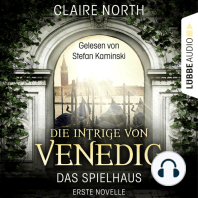 Die Intrige von Venedig - Die Spielhaus-Trilogie, Novelle 1