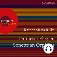 Duineser Elegien / Sonette an Orpheus (Ungekürzte Lesung)