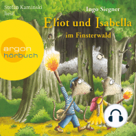 Eliot und Isabella im Finsterwald - Eliot und Isabella, Band 4 (Szenische Lesung)