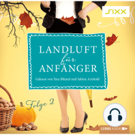 Landluft für Anfänger, Folge 2