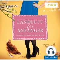 Landluft für Anfänger, Folge 5