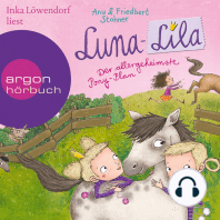 Luna-Lila - Der allergeheimste Pony-Plan (Gekürzte Lesung)