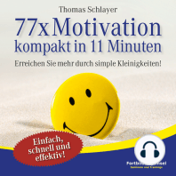 77 x Motivation - kompakt in 11 Minuten