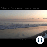Autogenes Training vor dem Einschlafen - Anleitung