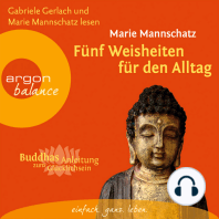 Fünf Weisheiten für den Alltag - Buddhas Anleitung zum Glücklichsein (Gekürzte Fassung)