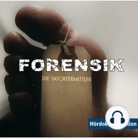 Forensik - Die Tatortermittler