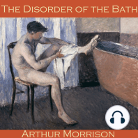 The Disorder of the Bath